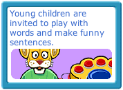 Young children are invited to play with words and make funny sentences.