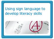 Using sign language to develop literacy skills