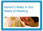 Parent's Roles in the Roots of Reading