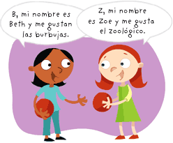 B, mi nombre es Beth y me gustan las burbujas.
Z, mi nombre es Zoe y me gusta el zool&oacute;gico.