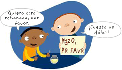 Quiero otra rebanada, por favor. &iexcl;Cuesta un dÛlar!