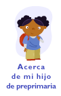 Acerca de mi hijo de preprimaria