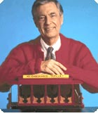 Mister Roger's Neighborhood